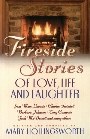 Fireside Stories: Of Love, Life, And Laughter,Used