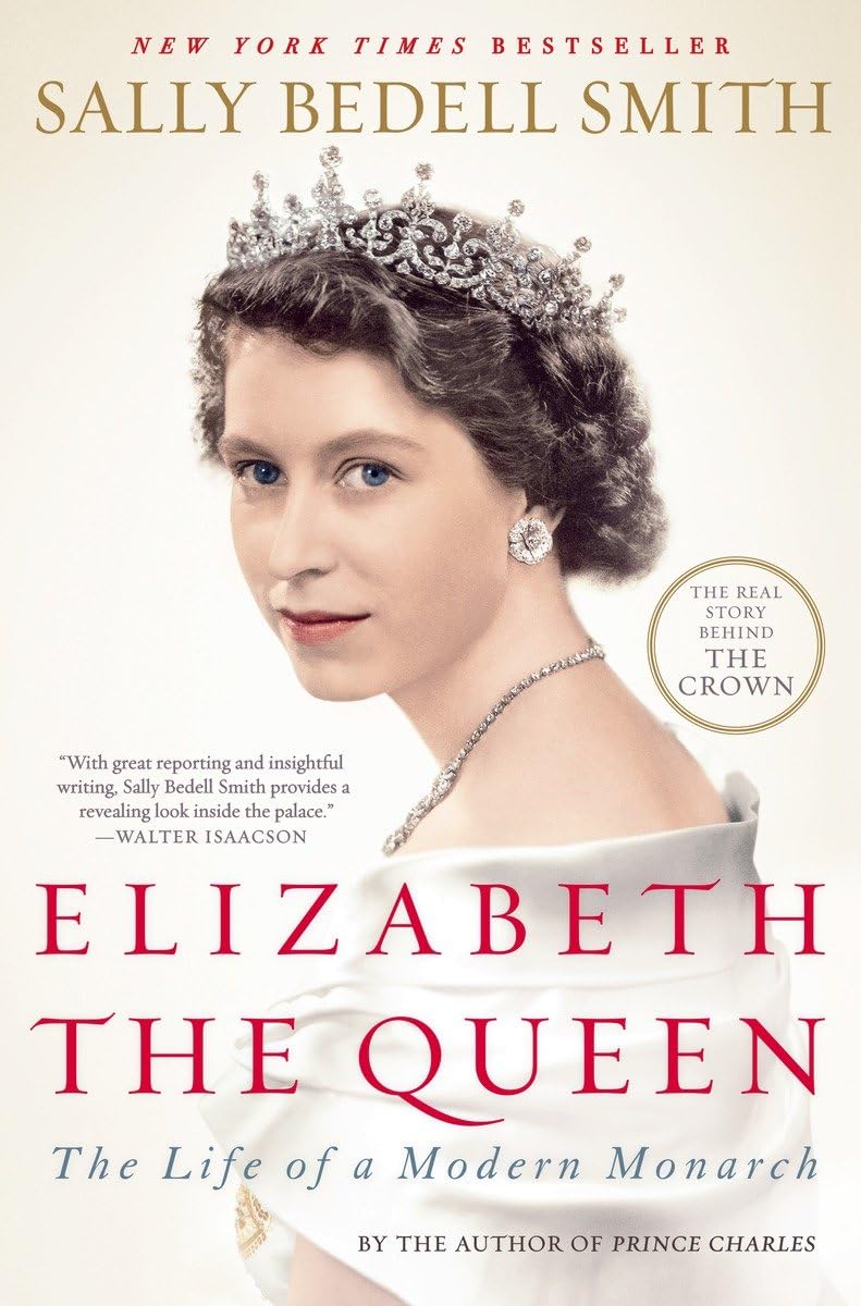 Elizabeth The Queen: The Life Of A Modern Monarch-used