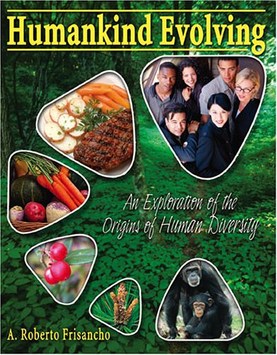 Humankind Evolving: An Exploration of the Origins of Human Diversity,Used