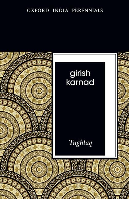 Tughlaq, Second Edition (Oxford India Perennials Series),New