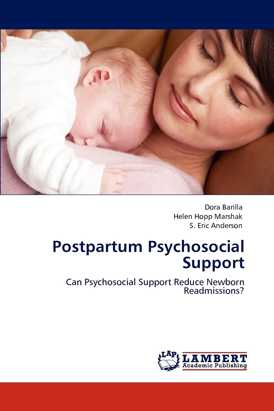 Postpartum Psychosocial Support: Can Psychosocial Support Reduce Newborn Readmissions?,Used