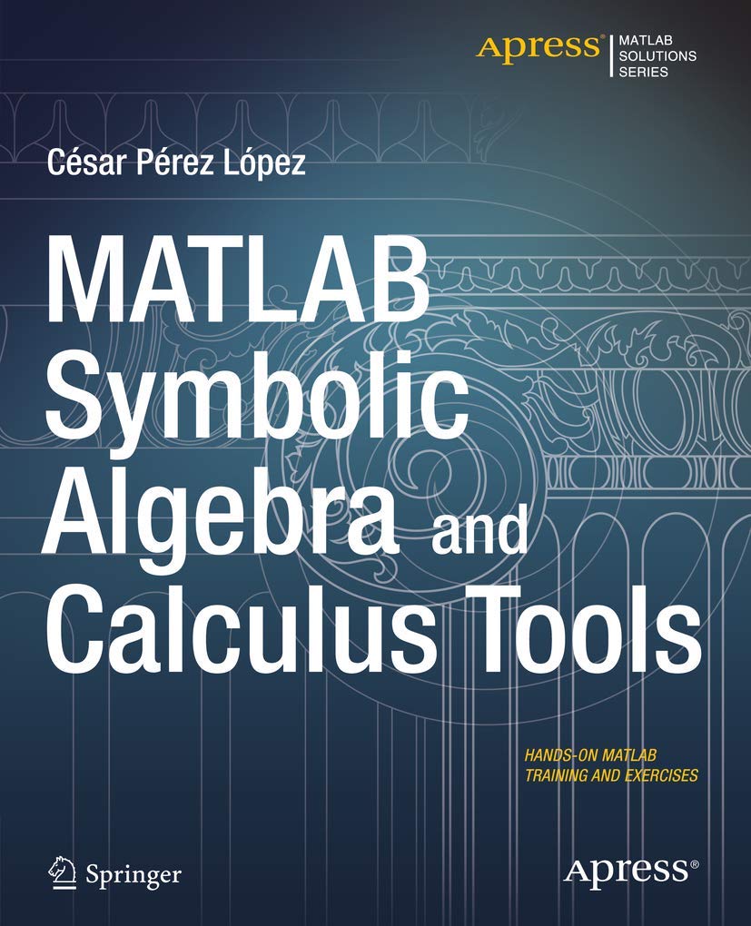 MATLAB Symbolic Algebra and Calculus Tools,Used