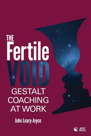 Fertile Void: Gestalt Coaching at Work,Used