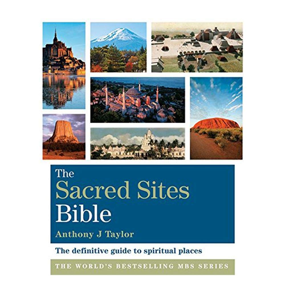 The Sacred Sites Bible: The Definitive Guide to Spiritual Places,Used