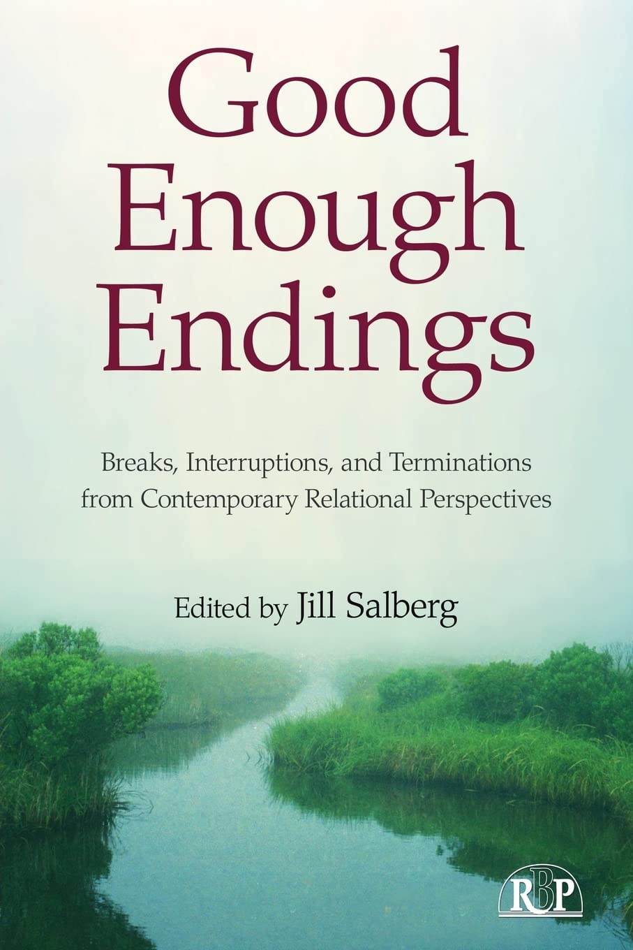 Good Enough Endings (Relational Perspectives Book Series),Used
