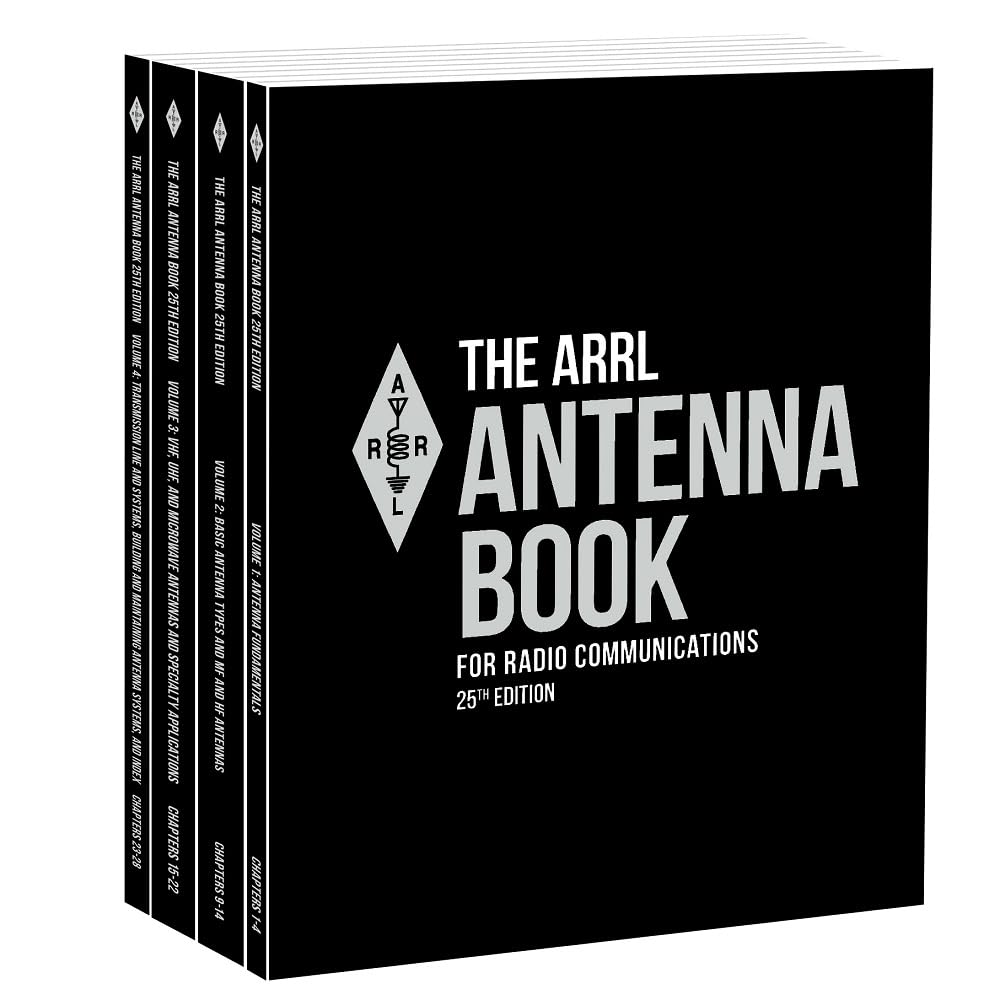 ARRL Antenna Book for Radio Communications 25th Edition FourVolume Set  The Ultimate Reference for Antennas, Transmission Line
