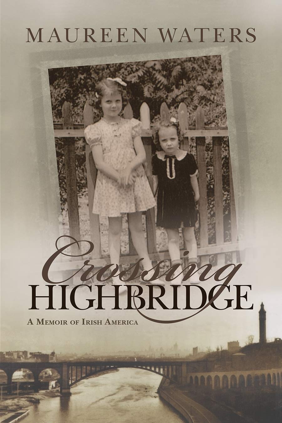 Crossing Highbridge: A Memoir of Irish America (Irish Studies),Used