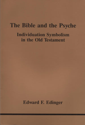 The Bible and the Psyche: Individuation Symbolism in the Old Testament (Studies in Jungian Psychology No. 24),Used