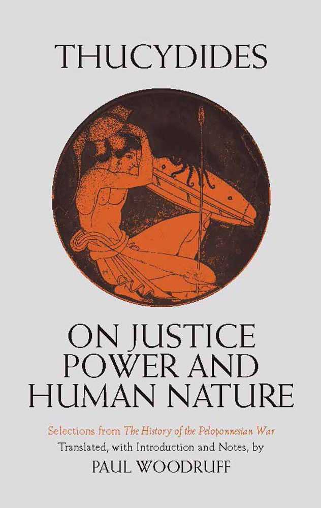 On Justice, Power, and Human Nature: Selections from The History of the Peloponnesian War (Hackett Classics),Used
