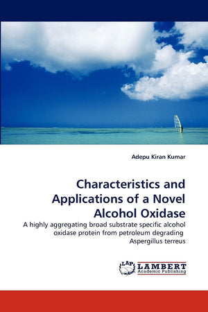Characteristics and Applications of a Novel Alcohol Oxidase: A highly aggregating broad substrate specific alcohol oxidase prote,Used