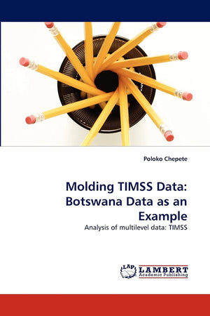 Molding TIMSS Data: Botswana Data as an Example: Analysis of multilevel data: TIMSS,Used