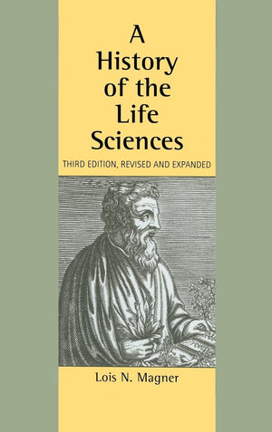 A History of the Life Sciences, Revised and Expanded,Used