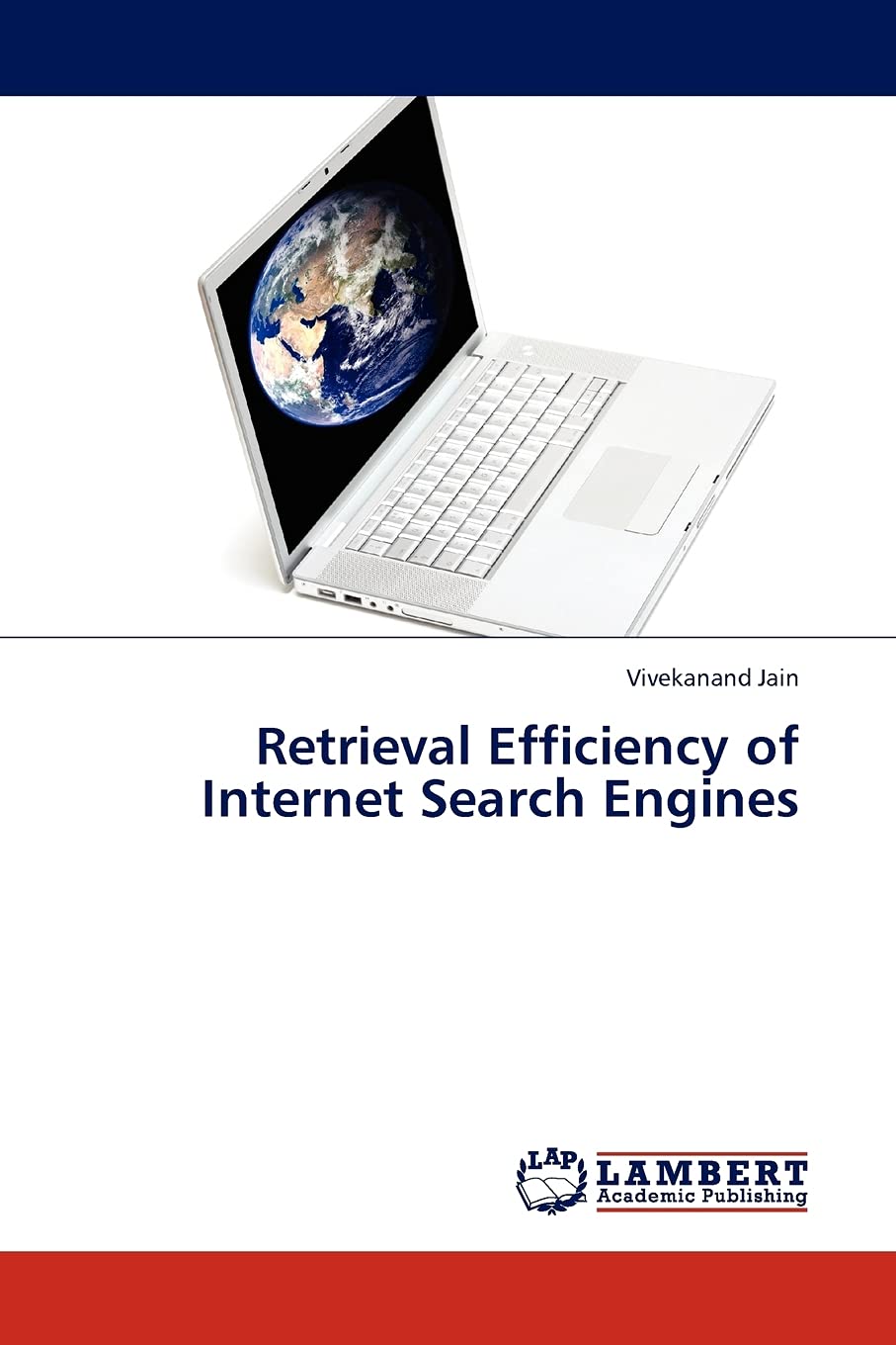 Retrieval Efficiency of Internet Search Engines,Used