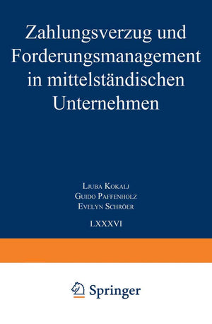 Zahlungsverzug und Forderungsmanagement in mittelstndischen Unternehmen (Schriften zur Mittelstandsforschung, 86) (German Editio,Used