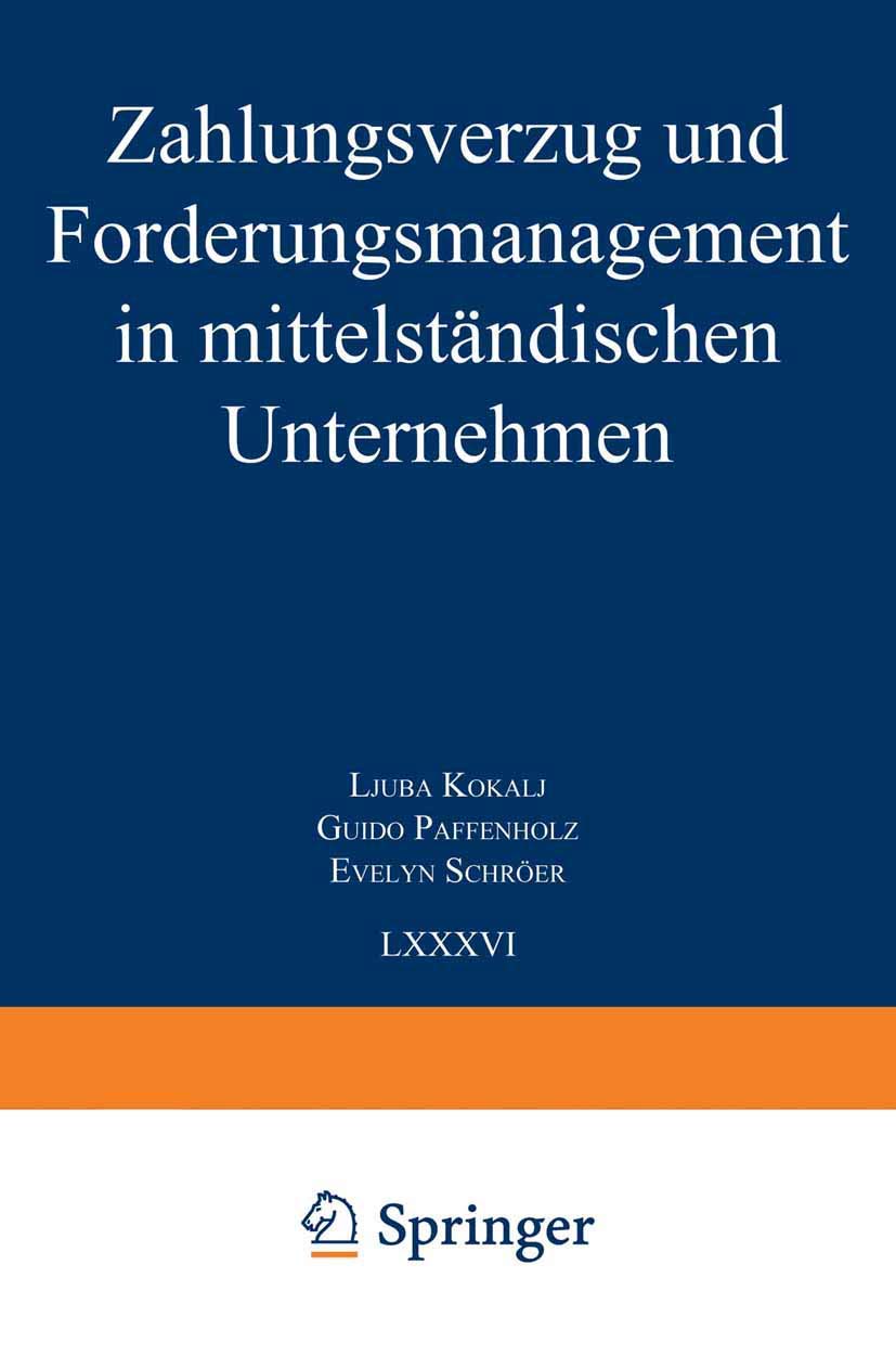 Zahlungsverzug und Forderungsmanagement in mittelstndischen Unternehmen (Schriften zur Mittelstandsforschung, 86) (German Editio,Used