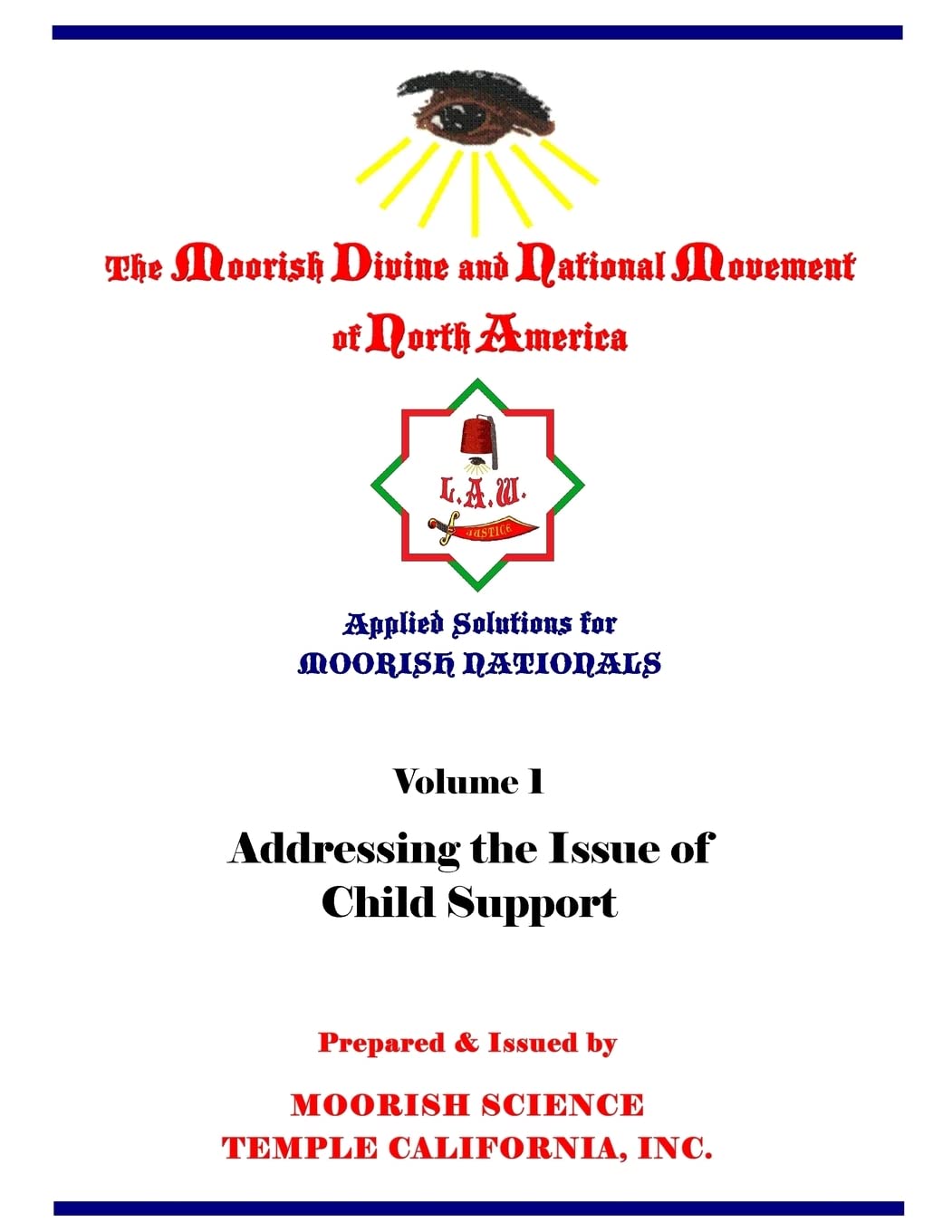 Applied Solutions For Moorish Nationals: Addressing The Issue Of Child Support (Volume 1),Used
