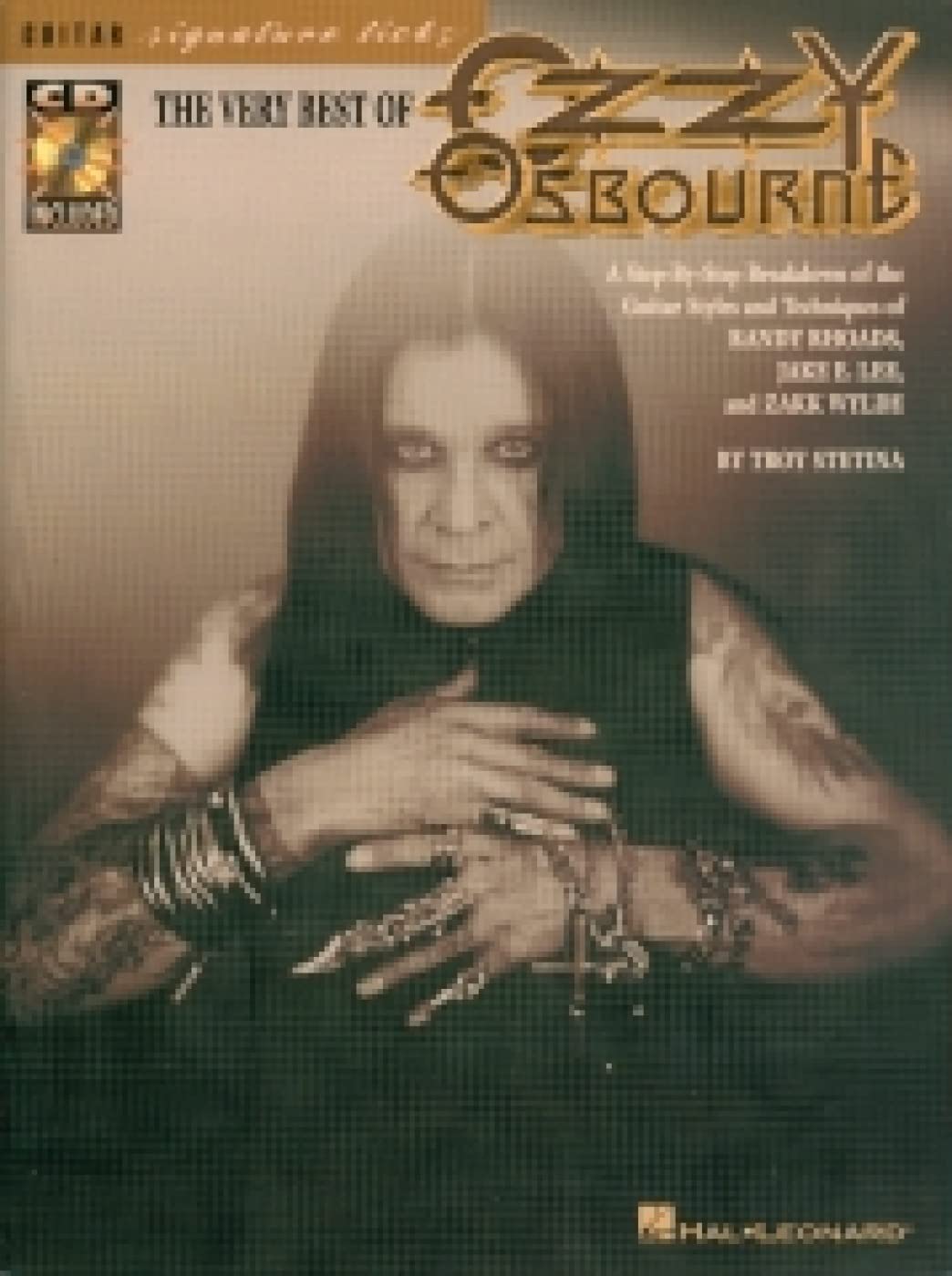 The Very Best Of Ozzy Osbourne: A Stepbystep Breakdown Of The Styles And Techniques Of Randy Rhoads, Jake E. Lee & Zakk Wylde,New