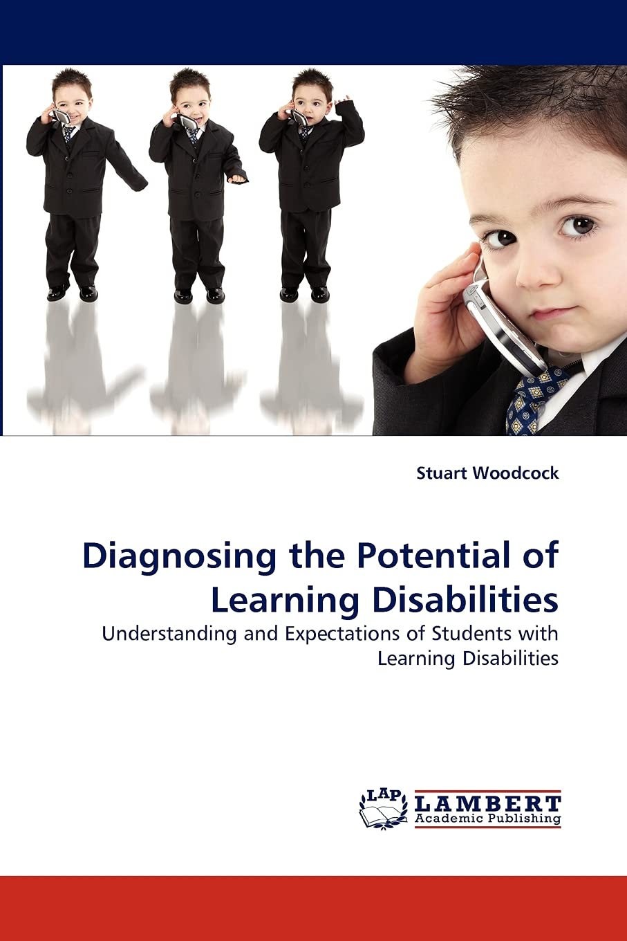 Diagnosing the Potential of Learning Disabilities: Understanding and Expectations of Students with Learning Disabilities,Used
