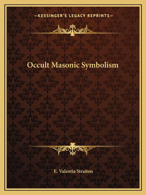 Occult Masonic Symbolism,New