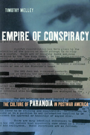 Empire of Conspiracy: The Culture of Paranoia in Postwar America,Used