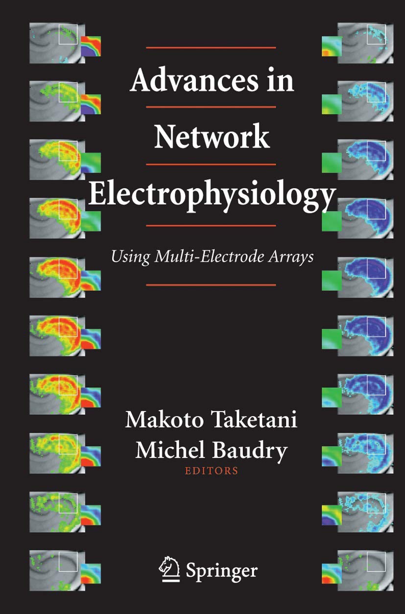 Advances in Network Electrophysiology: Using MultiElectrode Arrays,Used