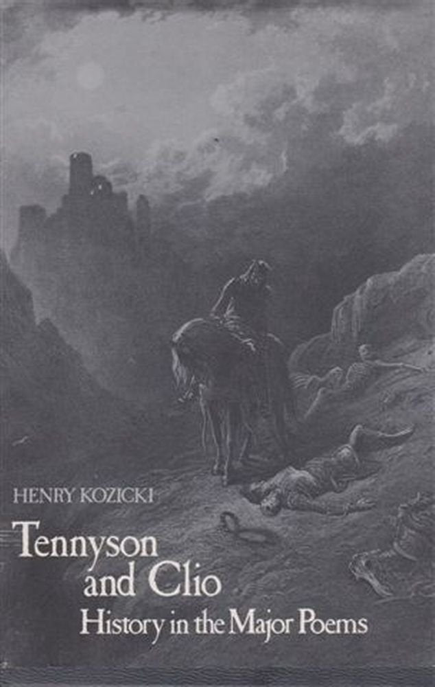 Tennyson and Clio: History in the Major Poems,Used