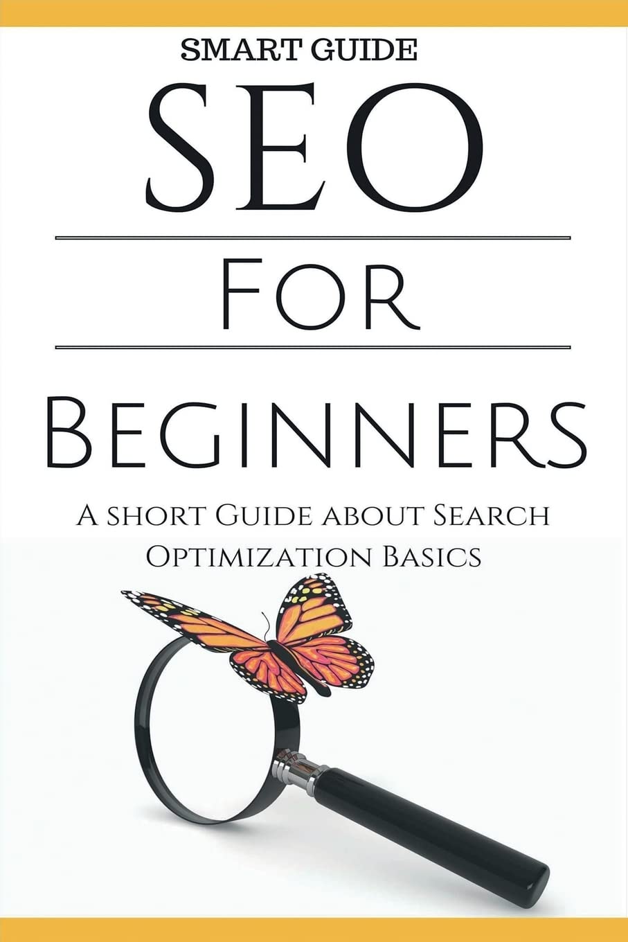 Seo: SEO 101  SEO Tools for Beginners  Search Engine Optimization Basic Techniques  How to Rank your website (SEO Secrets  S,Used