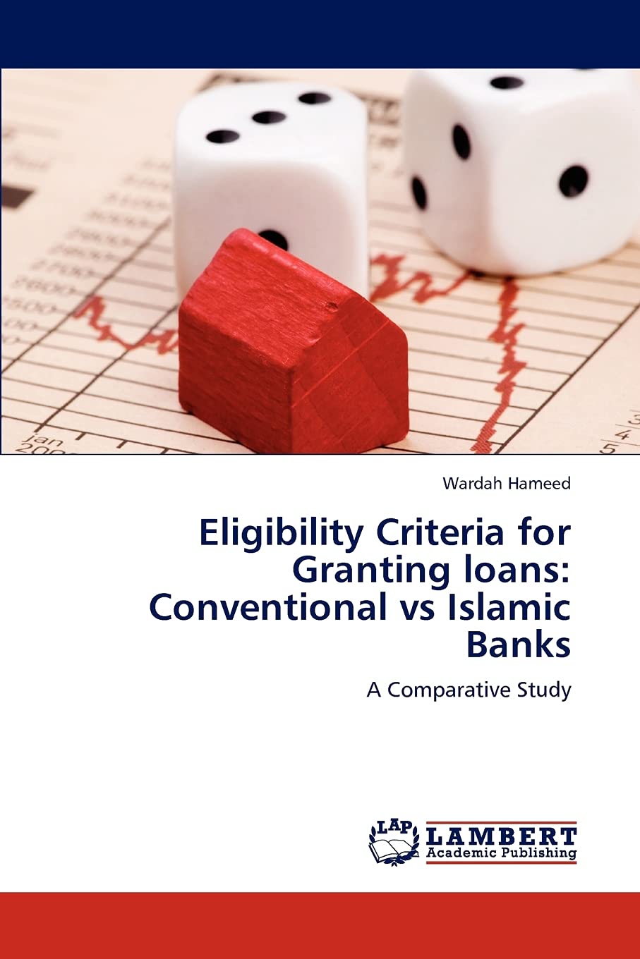 Eligibility Criteria for Granting loans: Conventional vs Islamic Banks: A Comparative Study,Used