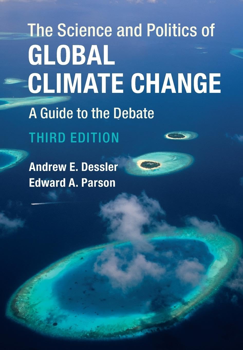 The Science And Politics Of Global Climate Change: A Guide To The Debate,Used