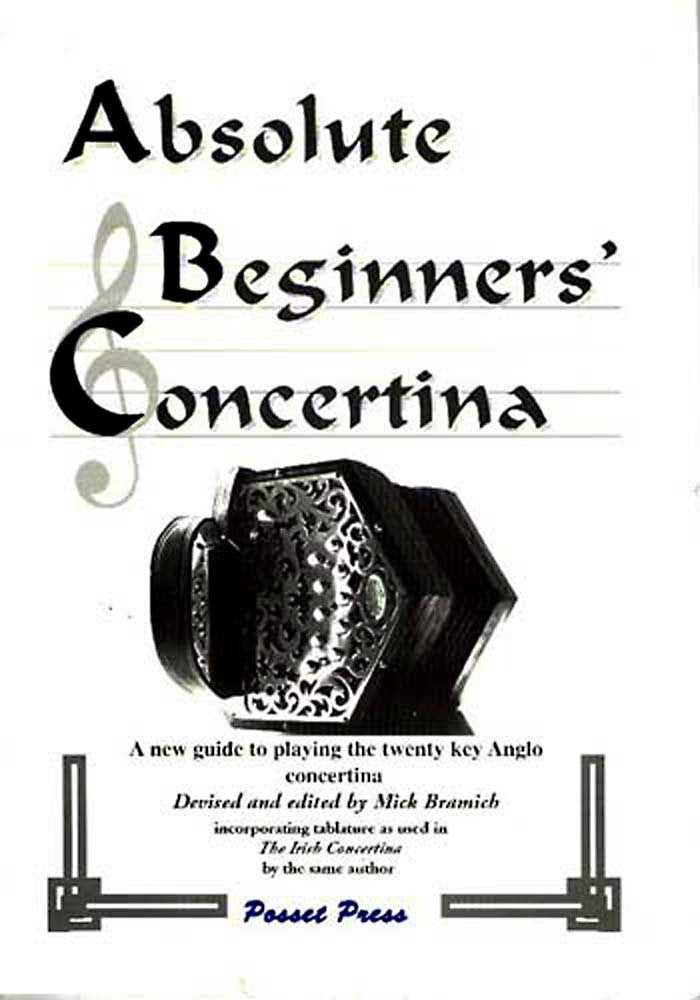 Absolute Beginners Concertina: A New Guide to Playing the Twenty Key Anglo Concertina,Used