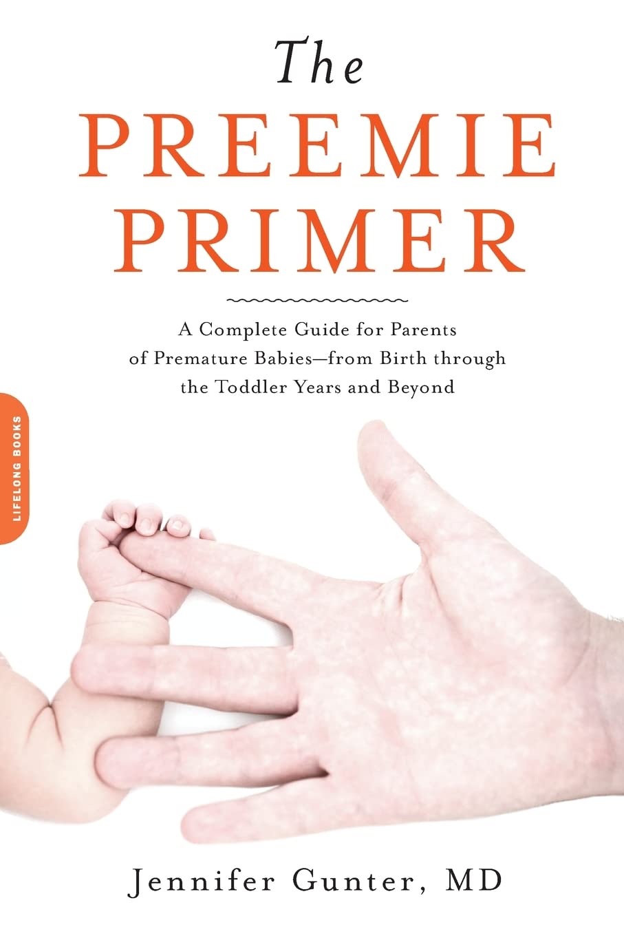 The Preemie Primer: A Complete Guide for Parents of Premature Babiesfrom Birth through the Toddler Years and Beyond,Used