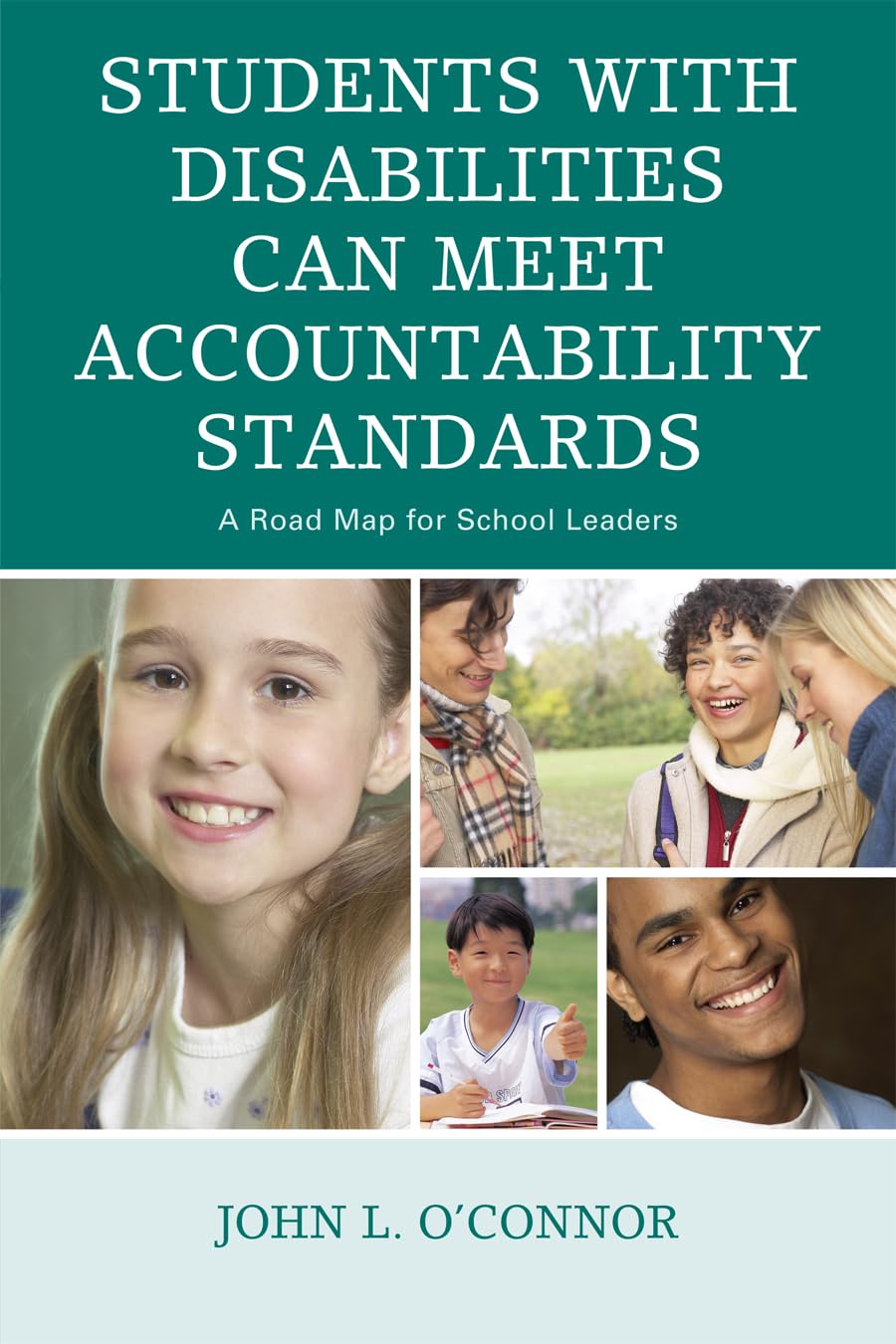 Students with Disabilities Can Meet Accountability Standards: A Roadmap for School Leaders,New