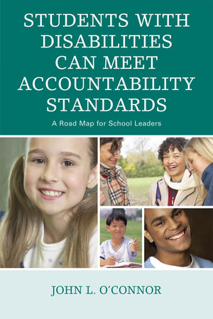 Students with Disabilities Can Meet Accountability Standards: A Roadmap for School Leaders,Used