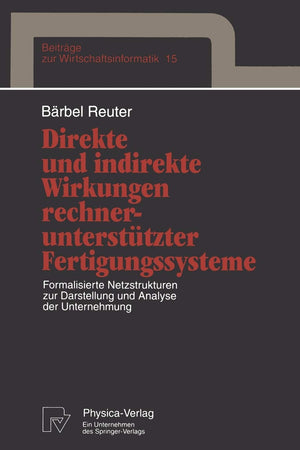 Direkte und indirekte Wirkungen rechneruntersttzter Fertigungssysteme: Formalisierte Netzstrukturen zur Darstellung und Analyse ,Used