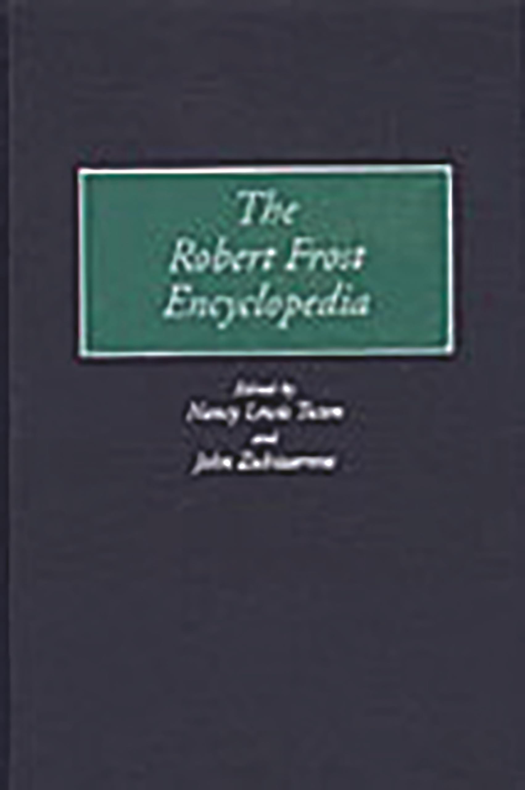 The Robert Frost Encyclopedia,Used