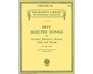 50 Selected Songs: 50 Selected Songs by Schubert, Schumann, Brahms, Wolf & Strauss High Voice,Used
