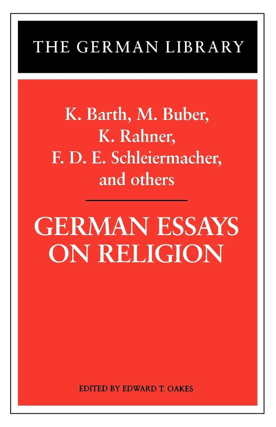 German Essays On Religion: K. Barth, M. Buber, K. Rahner, F.D.E. Schleiermacher, And Others (German Library),Used