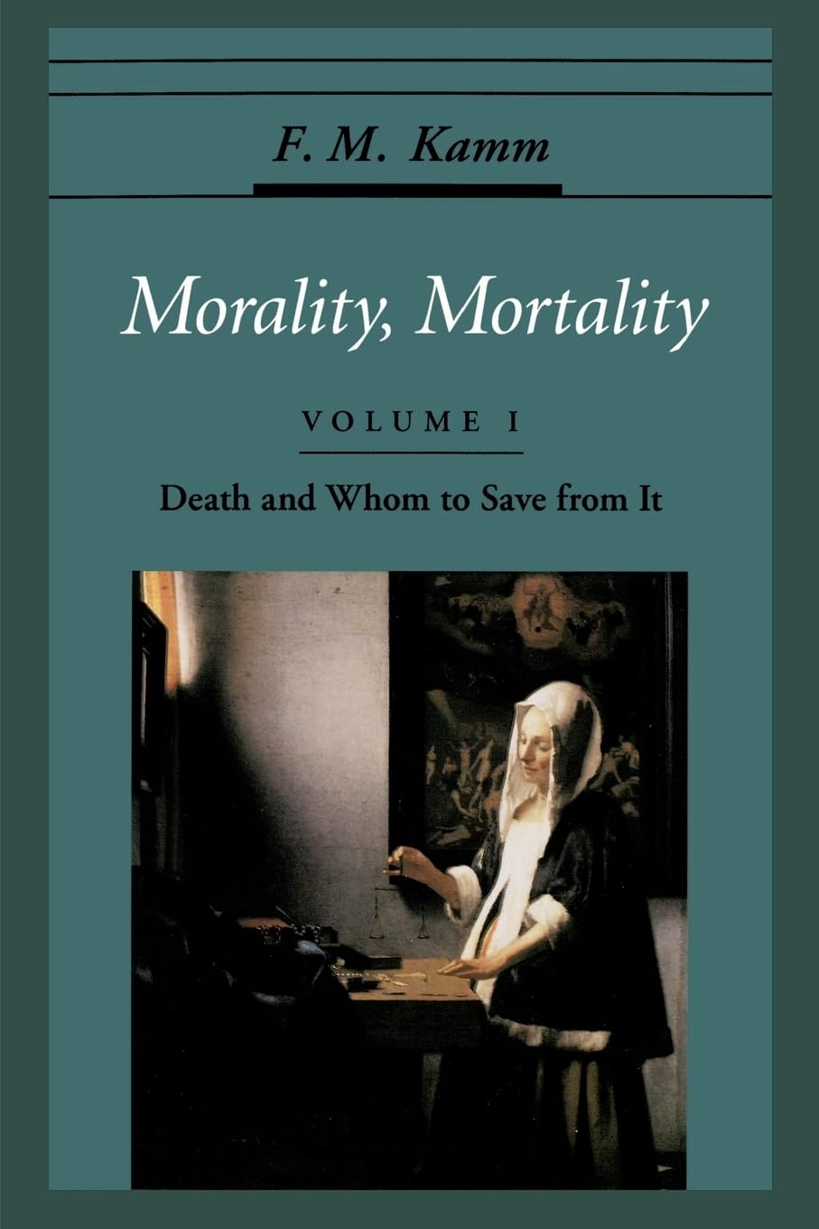 Morality, Mortality: Volume I: Death and Whom to Save from It (Oxford Ethics Series),Used
