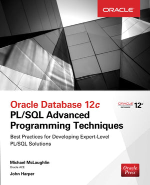Oracle Database 12C Pl/Sql Advanced Programming Techniques,New