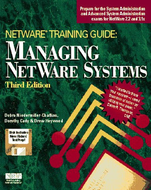 Netware Training Guide: Managing Netware Systems/Book and Disk,Used