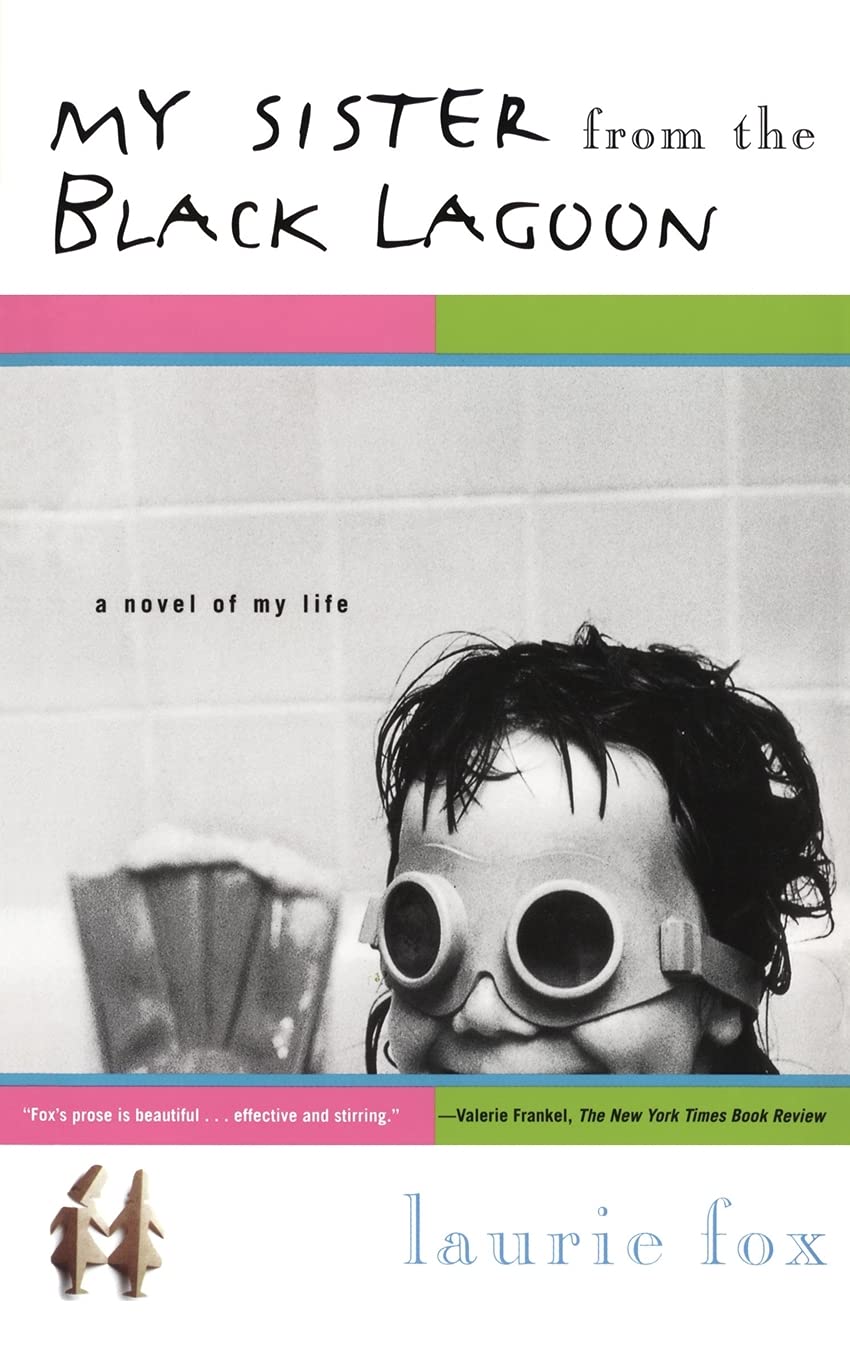 My Sister from the Black Lagoon : A Novel of My Life,Used