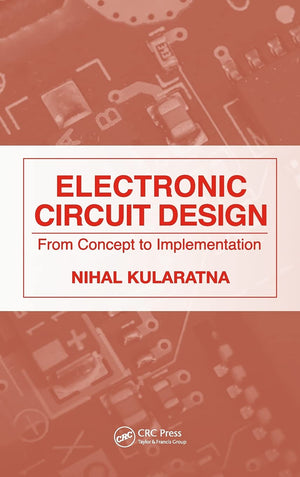 Electronic Circuit Design: From Concept To Implementation,Used
