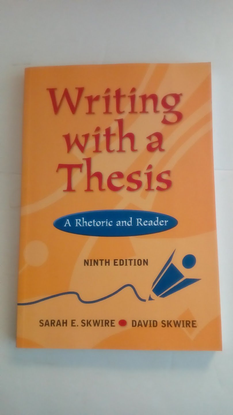 Writing with a Thesis: A Rhetoric and Reader (with InfoTrac),Used