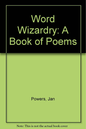 Word Wizardry: A Book of Poems,Used