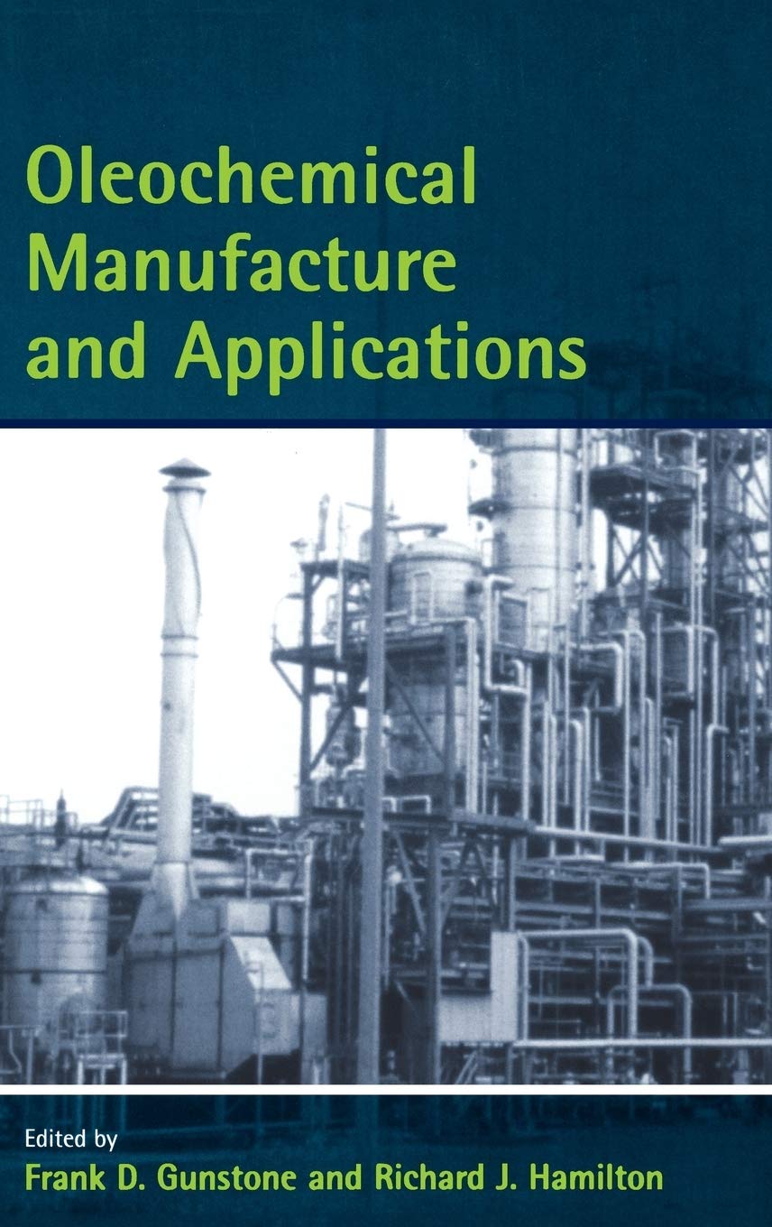 Oleochemical Manufacture And Applications (Chemistry And Technology Of Oils And Fats),Used