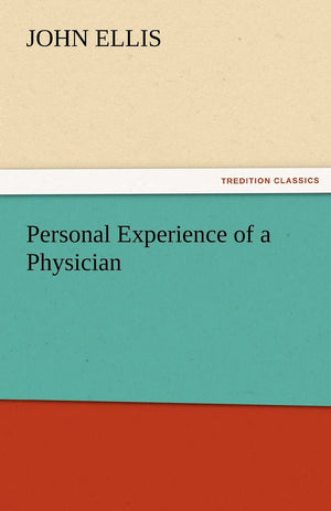 Personal Experience of a Physician,Used