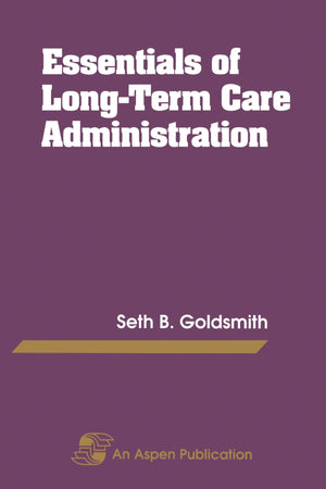 Essentials Of Longterm Care Administration,Used
