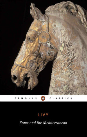 Rome and the Mediterranean: Books XXXIXLV of The History of Rome from Its Foundation (Penguin Classics),Used