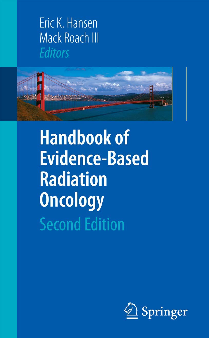 Handbook Of Evidencebased Radiation Oncology