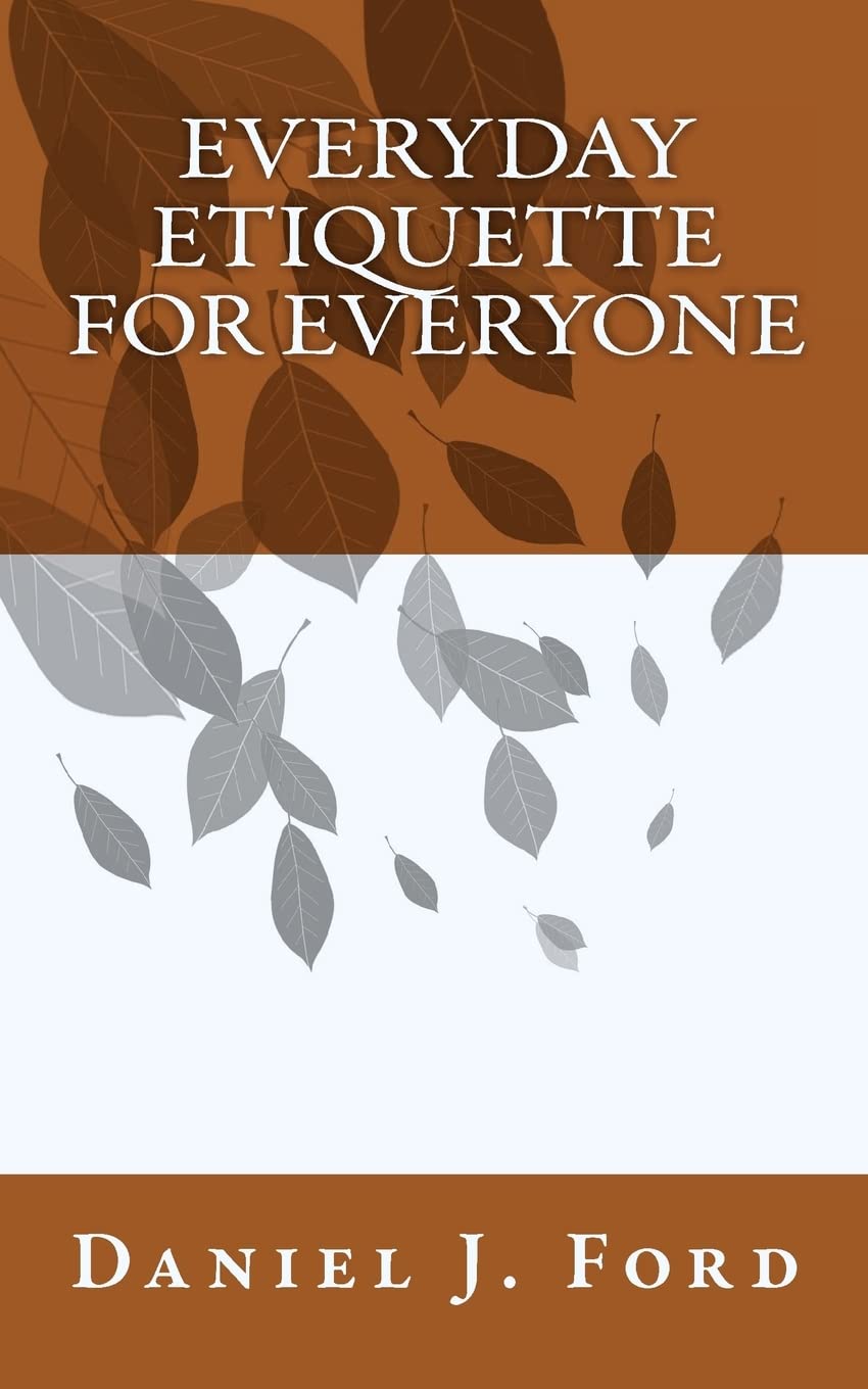 Everyday Etiquette For Everyone,New